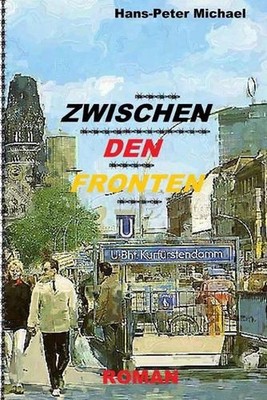 Zwischen den Fronten by Hans-Peter Michael (German) Paperback Book