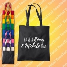 Have A Romy And Michele Day Tote Bag | Retro | 90s | Cult Movie | Friends