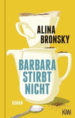 Barbara stirbt nicht | Alina Bronsky | deutsch