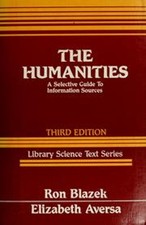 The Humanities : A Selective Guide to Information Sources Paperba