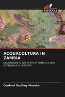Confred Godfrey Musuka | Acquacoltura In Zambia | Taschenbuch | Italienisch