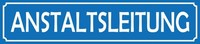 Blechschild 46X10 Cm Anstaltsleitung Deko Geschenk Schild