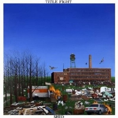 TITLE FIGHT - SHED  CD PUNK INTERANTIONAL PUNK NEU
