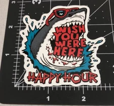 Wish You Were Here Shark Happy Hour Skateboard Laptop Guitar Decal Sticker B1B