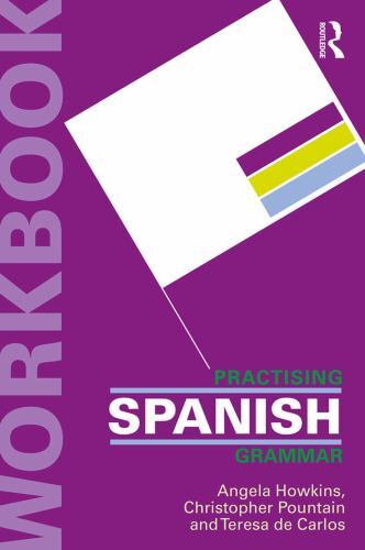 New Reference Grammar of Modern Spanish + Practising Spanish Grammar Workbook...