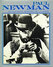 Paul Newman: An Illustrated Biography by J. C. Landry Hardback Book The Fast