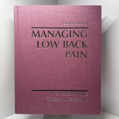 Managing Low Back Pain 4th Edition Hardcover Kirkaldy-Willis Bernard 1999