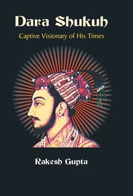 Rakesh Gupta Dara Shukuh (Hardback) (UK IMPORT)
