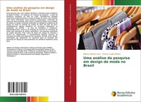Uma AnáLise Da Pesquisa Em Design De Moda No Brasil Bibiana Silveira Horn