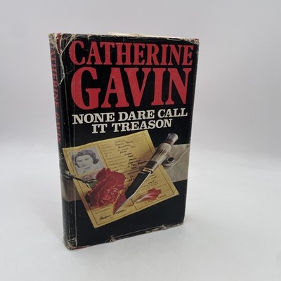 None Dare Call it Treason Catherine Gavin 1978 HB/DJ