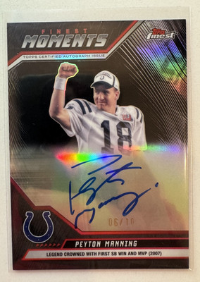 Peyton Manning /10 Auto On Card 2025 Topps Finest Moments Black Refractor Colts