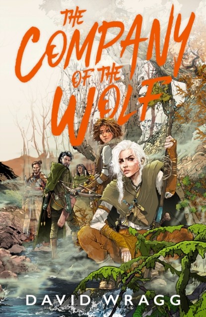 The Company of the Wolf by David Wragg (Hardback Book)