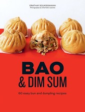 Bao & Dim Sum: 60 Easy Bun and Dumpling Recipes by Orathay Souksisavanh (English