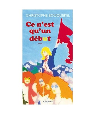 Ce n'est qu'un début, Bouquerel, Christophe