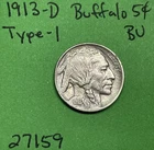 1913-D Buffalo 🦬 Indian Head Nickel 5c Piece Ty-1 BU Brilliant Uncirculated