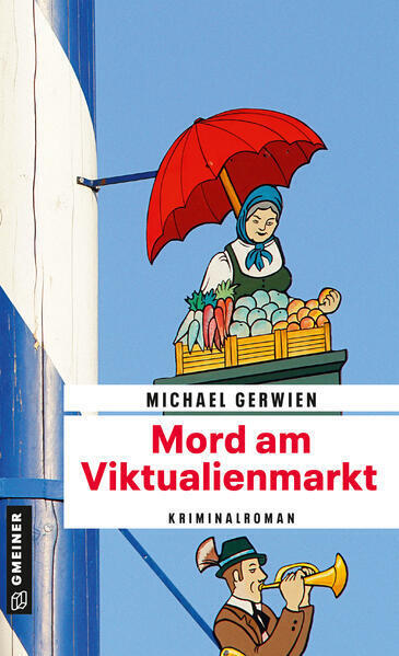Thumbnail - Mord Am Viktualienmarkt | Michael Gerwien | 2021 | Deutsch