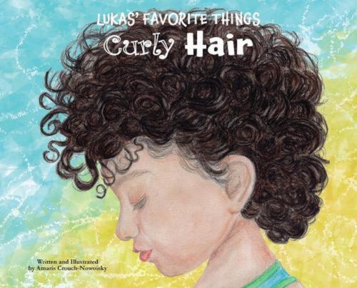 Lukas' Lieblingsdinge: lockiges Haar von Amaris Crouch-Nowoisky (englisch) Hardcover - Bild 1 von 1