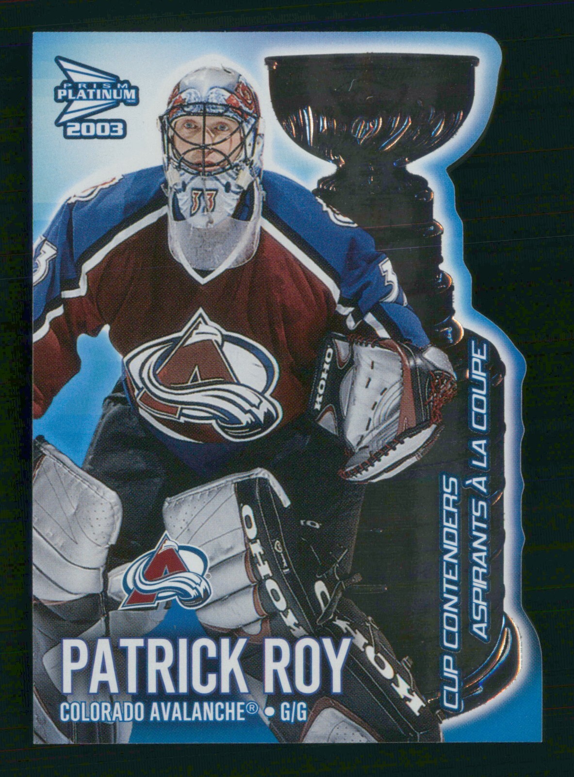 PATRICK ROY 2002-03 MCDONALD'S PACIFIC CUP CONTENDERS DIE-CUTS 02-03 NO 2   6447