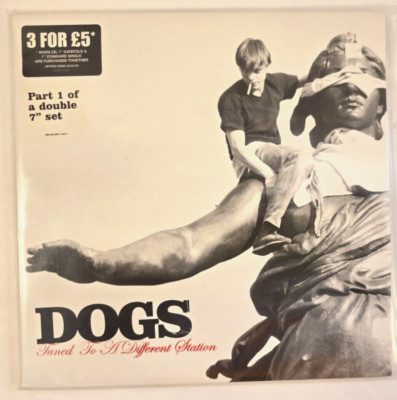 Dogs   Tuned To A Different Station  7'' single vinyl record 2005 indie on Island