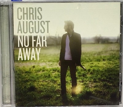 No Far Away by Chris August (CD, Aug-2010, Fervent Records)