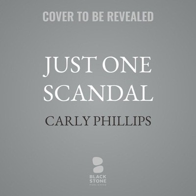 Just One Scandal by Carly Phillips