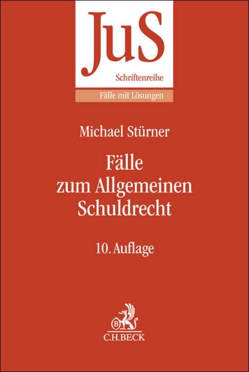 Fälle zum Allgemeinen Schuldrecht Michael Stürner