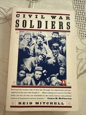 Civil War Soldiers by Reid Mitchell