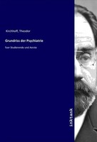 Theodor Kirchhoff | Grundriss Der Psychiatrie | Taschenbuch | Deutsch