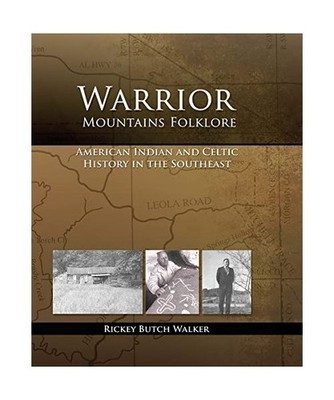 Warrior Mountains Folklore, Rickey Butch Walker