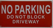 NO Parking, DO NOT Block Driveway Sign Aluminum Reflective, RED 6X12 -REF24-1027