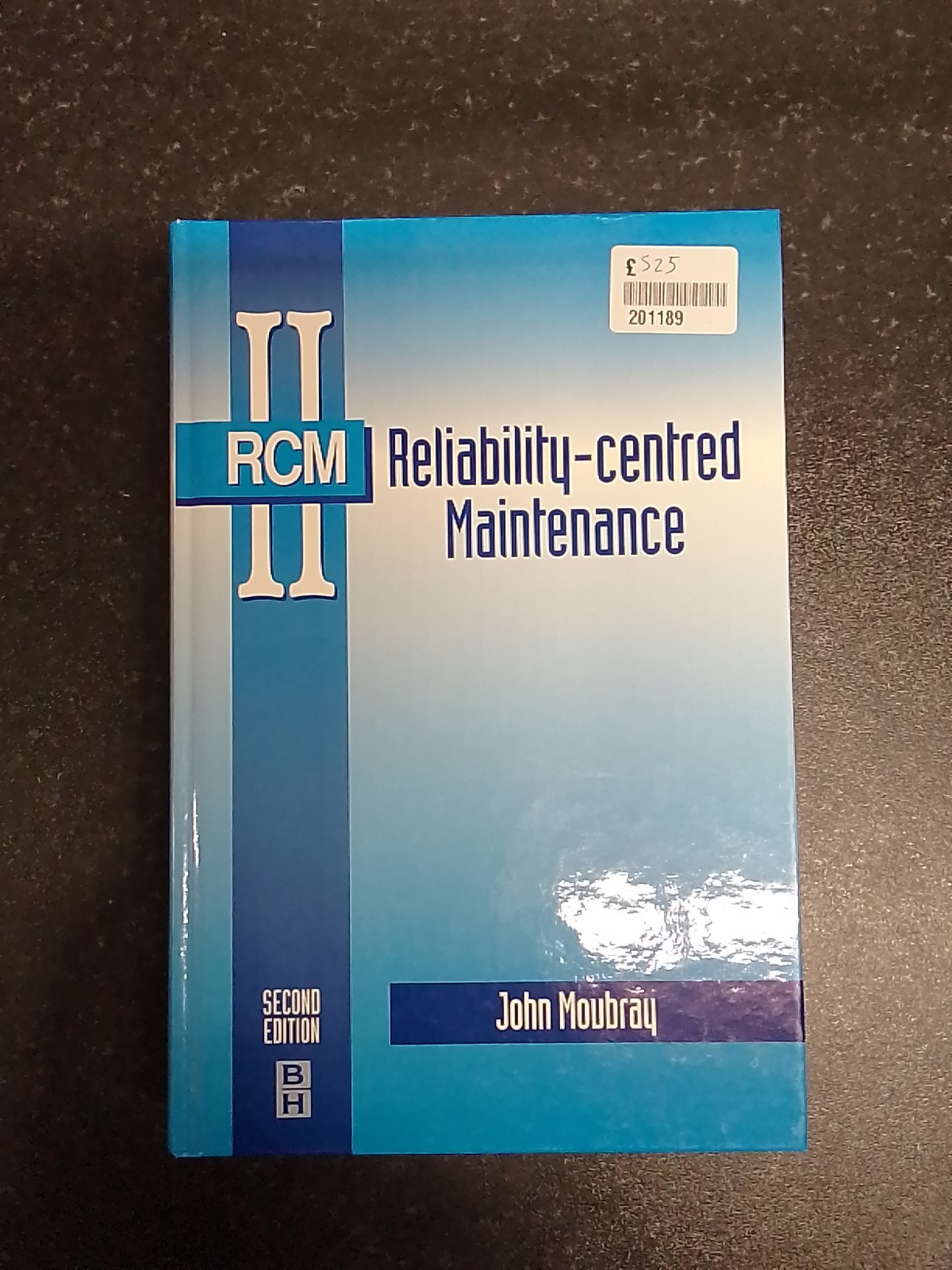 Reliability-Centered Maintenance by John Moubray, The Aladon Network ...