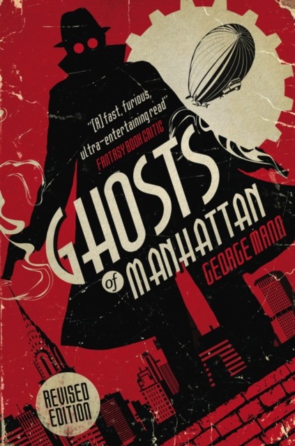 Ghosts of Manhattan (A Ghost Novel) by George Mann (Paperback Book)