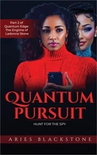 Quantum Pursuit: Hunt for the Spy (Paperback or Softback)