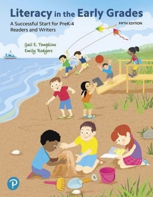 Literacy in the Early Grades : A Successful Start for PreK-4 Read