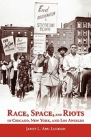 Race, Space, And Riots In Chicago, New York, And Los Angeles | Abu-Lughod | Buch