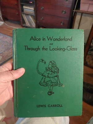 Alice In Wonderland And Through The Looking Glass Lewis Carroll 1937 Nice Book - Image 1 of 4