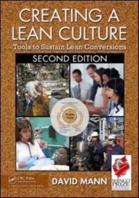 Creating A Lean Culture: Tools To Aufrecht zu Erhalten Lean Conversions David