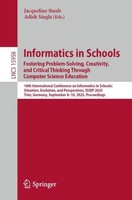 Informatics In Schools. Fostering Problem-Solving, Creativity, And Critical ...