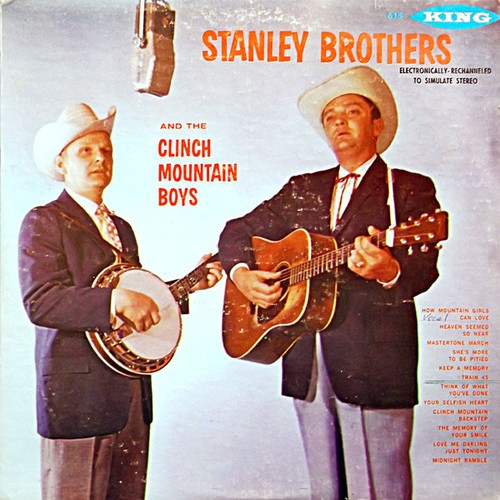 The Stanley Brothers And The Clinch Mountain Boys - Stanley Brothers And The Cli
