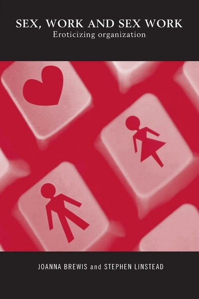 Sex, Work And Sex Work Eroticizing Organization Joanna Brewis (U. A.) Buch 2000-image