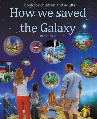 How We Saved the Galaxy | Radii Sivak | Taschenbuch | Englisch | 2023