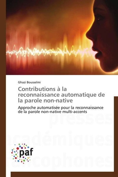 Contributions à La Reconnaissance Automatique De La Parole Non-Native Bousselmi-image
