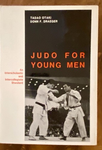 Judo for Young Men by Tadao Otaki First 1st Edition VG HC 1965
