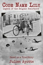 Code Name Lily by Julien Ayotte: Used