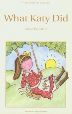 What Katy Did (Children's Classics), Coolidge, Susan, Used; Good Book