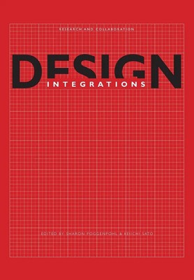 Sharon Poggenpohl (u. a.) | Design Integrations | Taschenbuch | Englisch (2009)