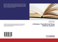A Review: Transdermal Drug Delivery System Himanshi Tanwar