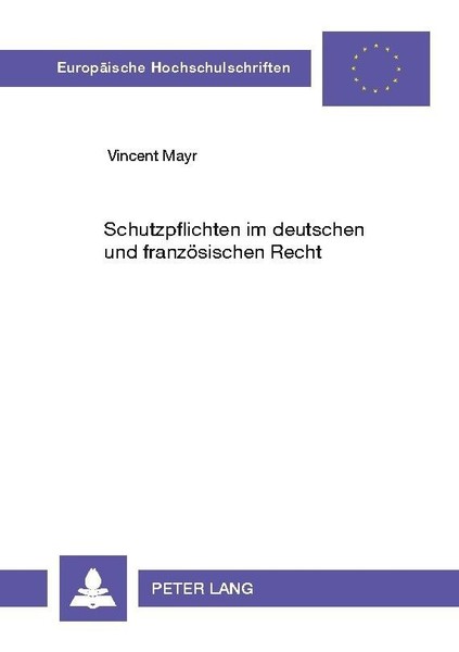 Schutzpflichten Im Deutschen Und FranzöSischen Recht Vincent Mayr-image