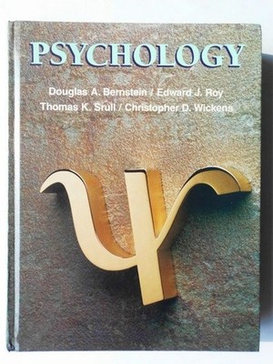 Psychology. Bernstein, Douglas A. and Edward J. Roy: