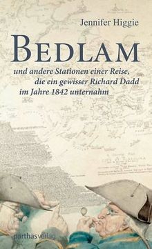 Bedlam: und andere Stationen einer Reise, die ein g... | Buch | Zustand sehr gut